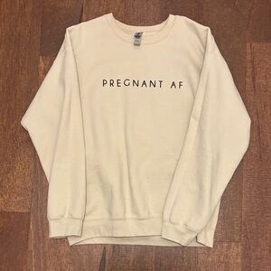 Pregnant AF Cream Gildan Crewneck